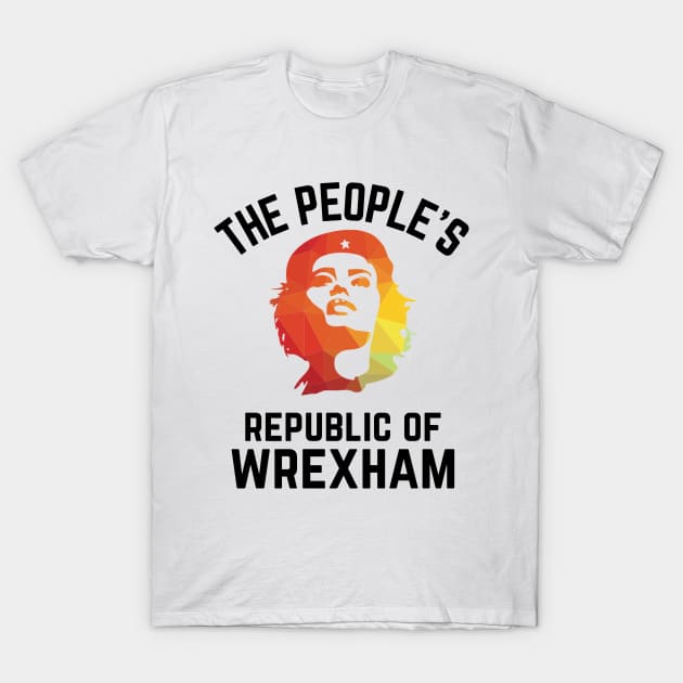 The People's Republic of Wrexham T-Shirt by Teessential